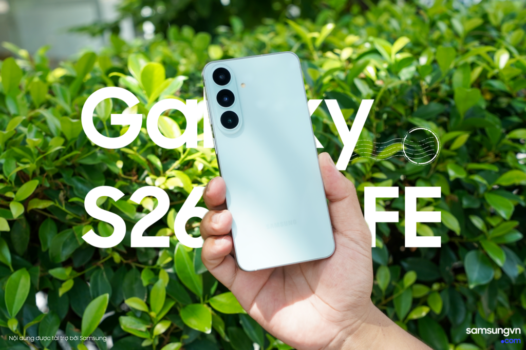 Review Galaxy S26 FE: màu xanh đẹp, giá đã tốt hơn