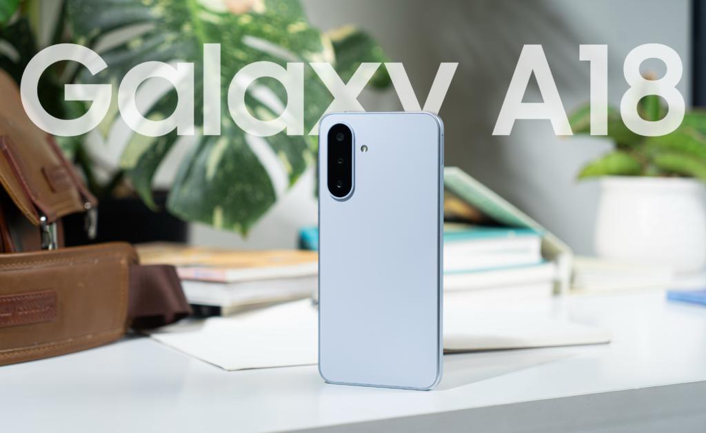 Galaxy A18 - nhân tố mới trong làng tech: màn đẹp, bền bỉ 6 năm cập nhật